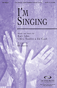 I'm Singing SATB choral sheet music cover